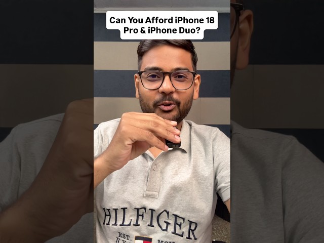 Can you afford new iPhone 18 Pro and iPhone Duo?