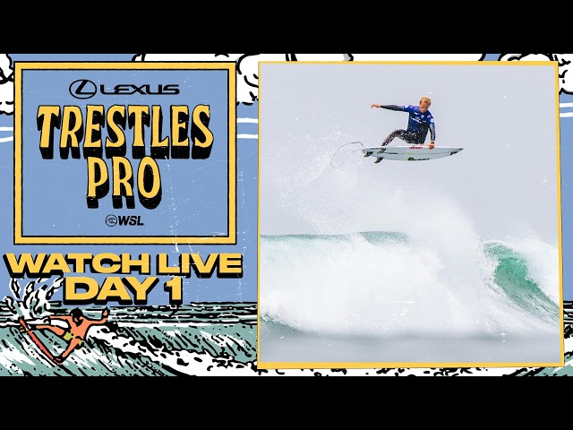 🔴 WATCH LIVE - Lexus Trestles Pro 2026 - Day 1 - WSL Championship Tour
