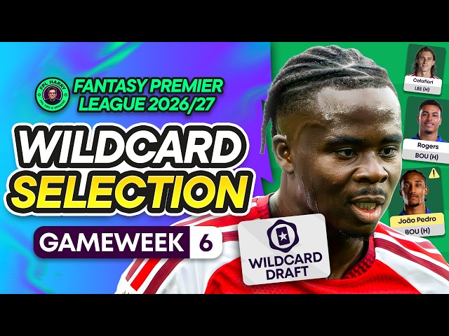 MY FPL GW6 TEAM SELECTION! 📱 WILDCARD TEAM! 🍟 | Fantasy Premier League 2026/27