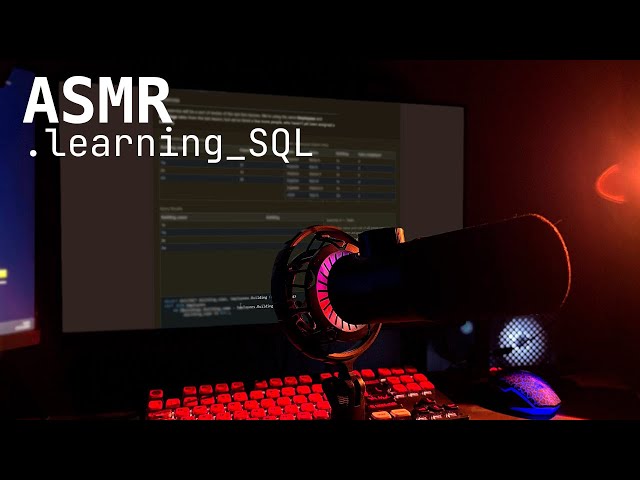 ASMR Learning SQL 💤 | Soft Whisper • Quiet Voice & Tingles