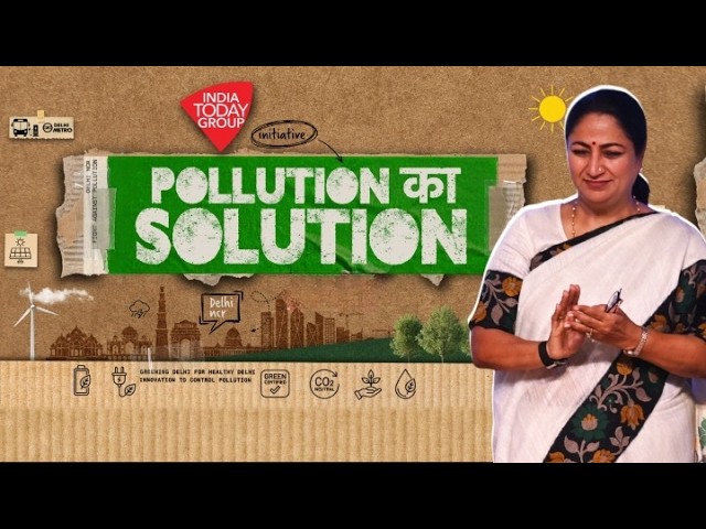 India Today Pollution Ka Solution: Delhi Government Outlines Initiatives To Combat Air Pollution