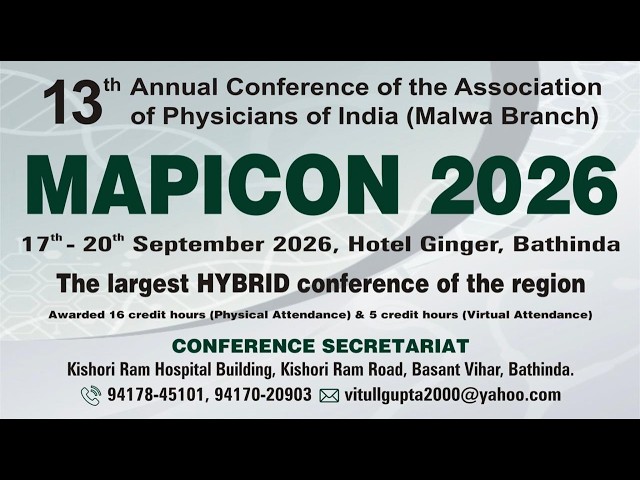 Day 1 : 13'th Annual Conference of the API Malwa Branch (MAPICON 2026)