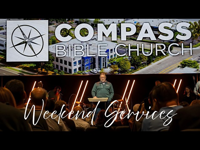 Weekend Services | Oct. 3, 2026 | Compass Bible Church