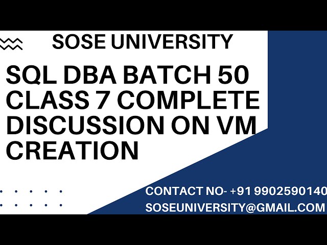 Sql DBA Batch 50 Class 7 Complete Discussion on VM Creation || Contact +91 9902590140