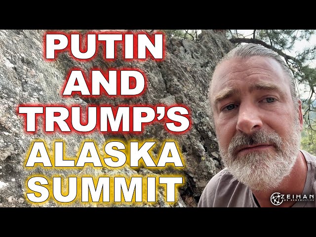 The Alaska Summit: Putin and Trump Talk War || Peter Zeihan