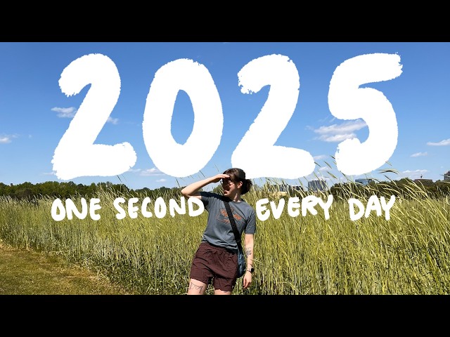 filming one second every day of 2025