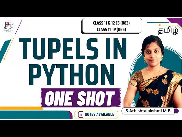 Python Revision Tour 2 Class 12 | Tuples In Python Class 11 Computer Science |One Shot |Tamil| CS|IP