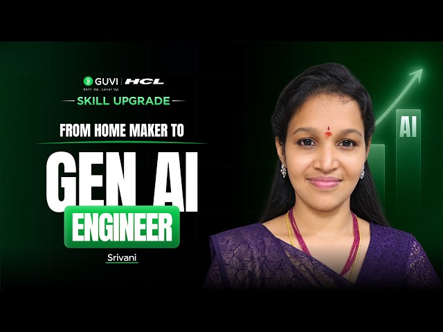 From Homemaker to Gen AI Enginee - My Data Science & AI Journey | HCL GUVI