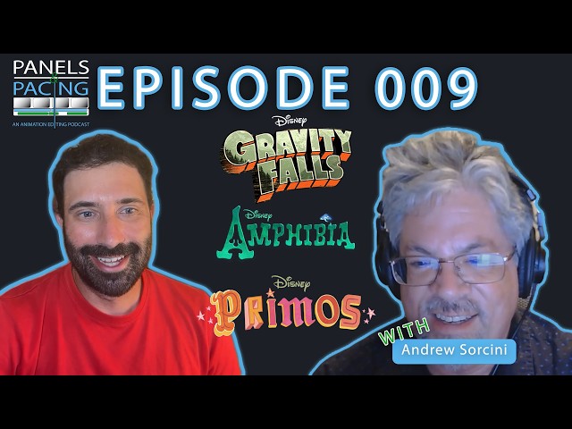Panels & Pacing Episode 009 - Gravity Falls, Amphibia and Primos with Andrew Sorcini