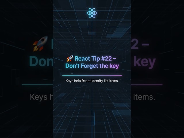 🚀 React Tip #22 – Why React Needs the key Prop