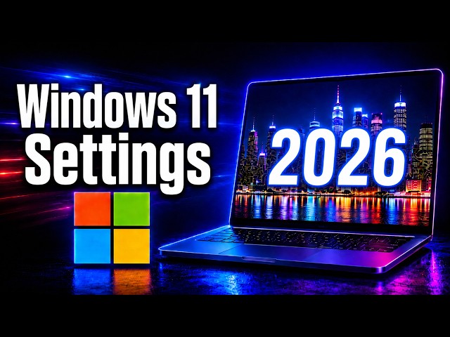 Windows 11 Settings Every User Should Change! 2026