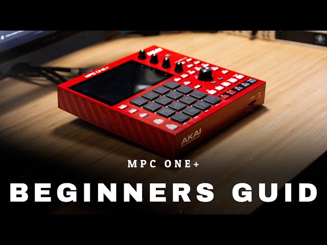 “Total Beginner? Make Your First Fire Beat with the MPC One+”