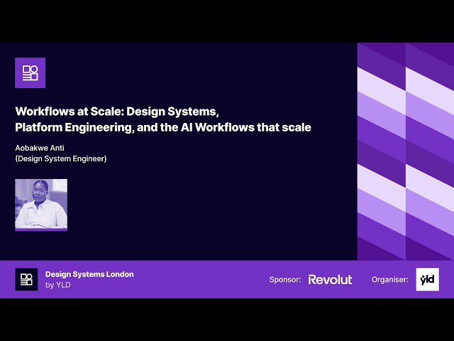 Workflows at Scale: Design Systems, Platform Engineering, and the AI Workflows that scale