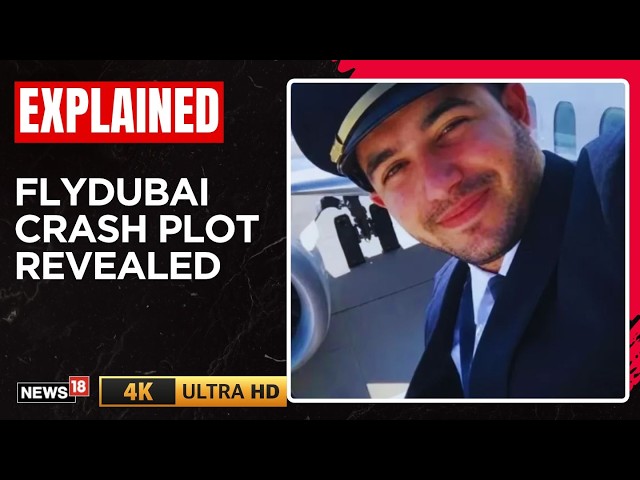 Flydubai Flight Terror Plot: Co-Pilot Wanted To Crash Plane, Al-Qaeda Threat Emerges | N18G | 4K