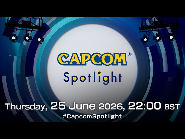 Capcom Spotlight (UK)｜June 2026