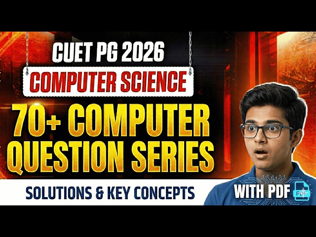 Complete Computer Tutorial | 70+ Must-Solve Computer Questions for CUET PG 2026 MCA | Full Revision