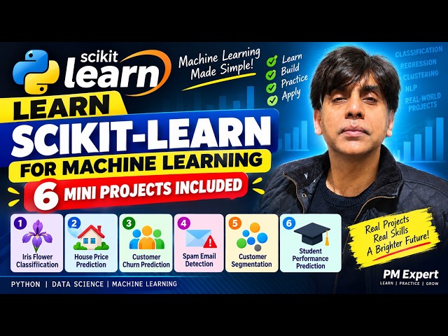 Learn Scikit-learn for Machine Learning | Build 6 Mini Projects