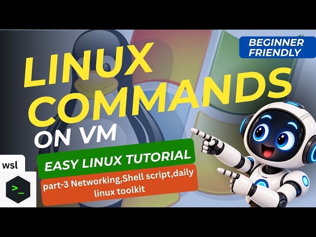 Networking,Shell Scripts & Daily Linux ToolKit | Write Your First Shell Script -Linux Command Line