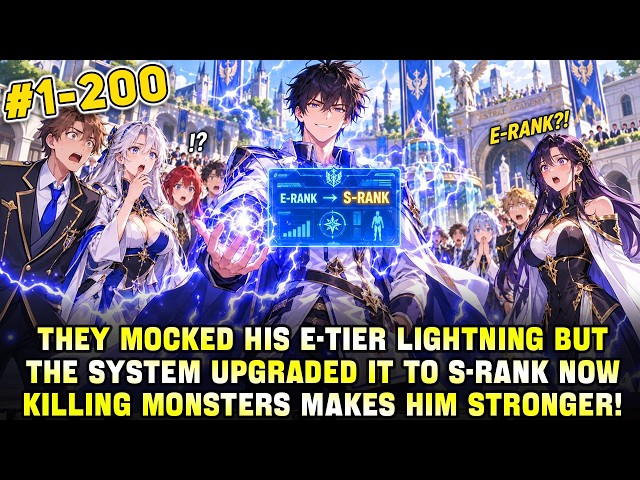 Everyone MOCKED His E-RANK Power—But the Next Second, the SYSTEM Gave Him S-RANK Thunder Talent!