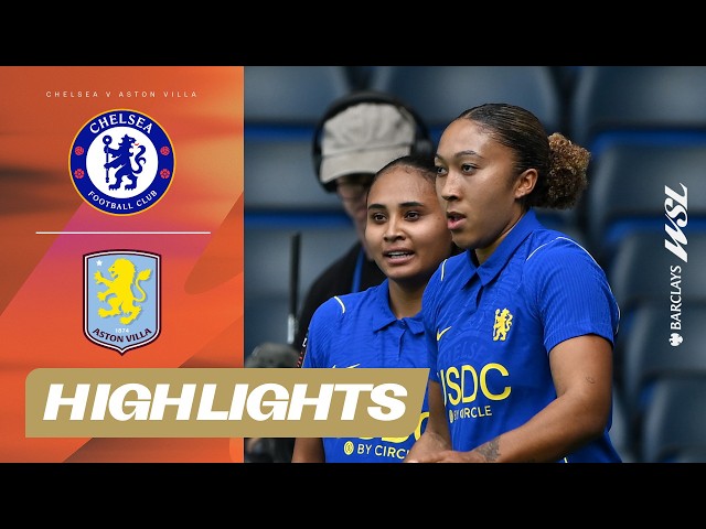 James Scores And Okuma Outstanding Debut | Chelsea v Aston Villa Highlights | Barclays WSL 26/27