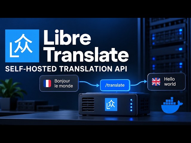 LibreTranslate GitHub Overview: Self-Host Private Translation with Docker