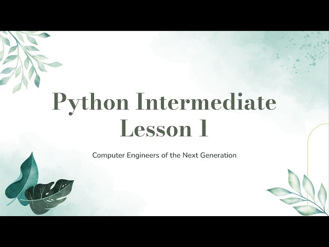Intermediate Python Lesson 1
