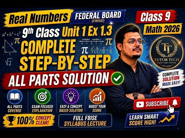 Class 9 Math Unit 1 Ex 1.3 Complete Solution | Real Numbers | FBISE