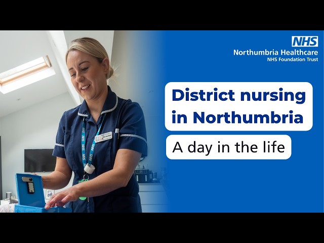 A day in the life of a District Nurse: North Tyneside