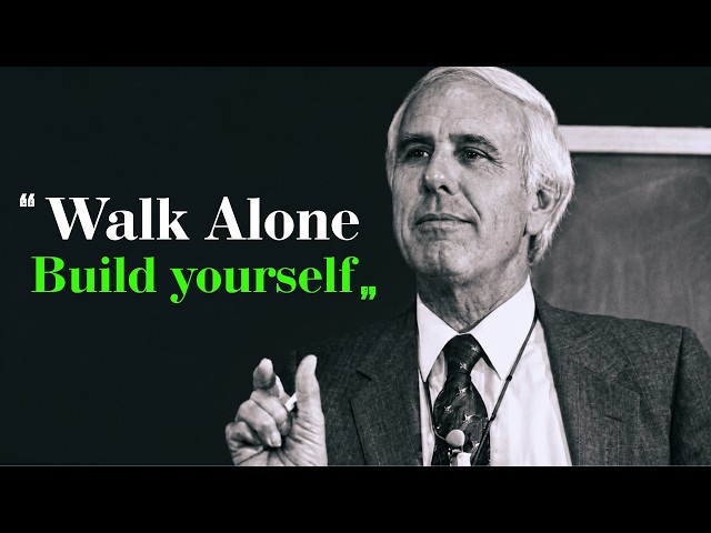Walk Alone, Build Yourself | Jim Rohn Best Motivation Speech |