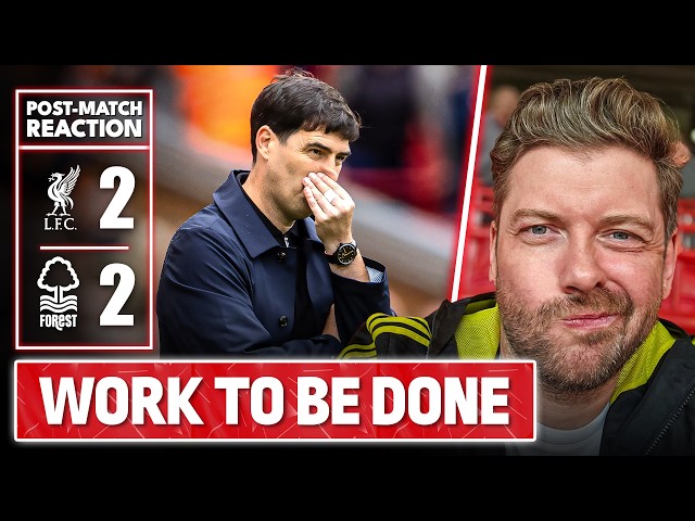 Positive Signs but Work to be Done! | Liverpool 2-2 Nottingham Forest | Maych's Match Reaction