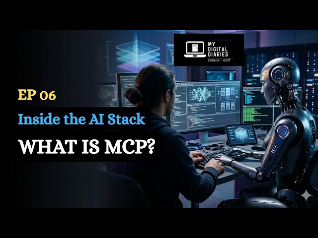 What is MCP? Model Context Protocol Explained for Developers | Inside the AI Stack Ep 06