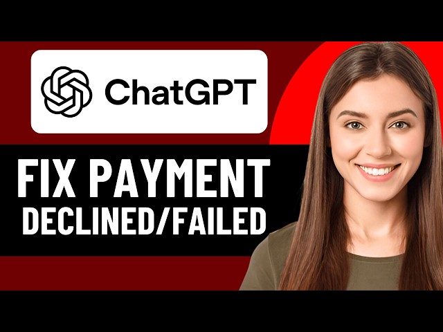 HOW TO FIX CHATGPT PAYMENT DECLINED FAILED ISSUE 2026! (EASY FIX)