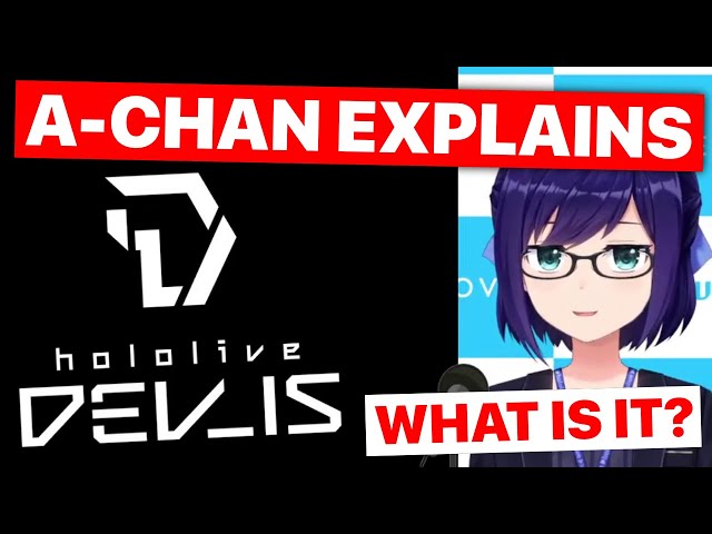 A-Chan Explains More About DEV_IS (Hiodoshi Ao / Hololive) [Eng Subs]