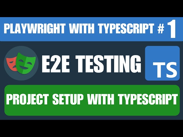Playwright TypeScript #1 - Setup Playwright with TypeScript from Scratch (Complete Beginner Guide)