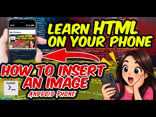 HTML Programming Using Android Phone | How to Insert a Picture