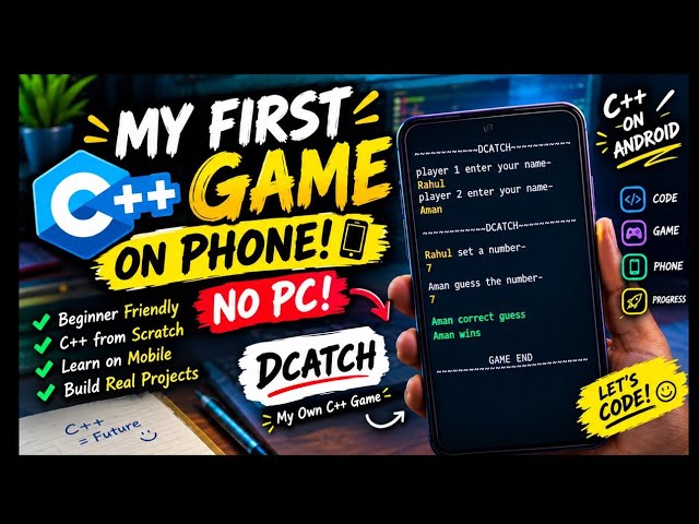 I Made My First C++ Game on a Phone! 📱 | DCATCH Game | C++ for Beginners (No PC Needed)