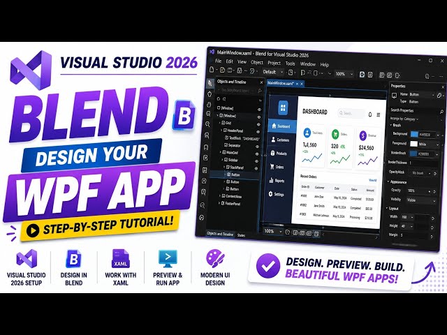 How to Design a WPF App in Blend for Visual Studio 2026 | Step-by-Step Tutorial
