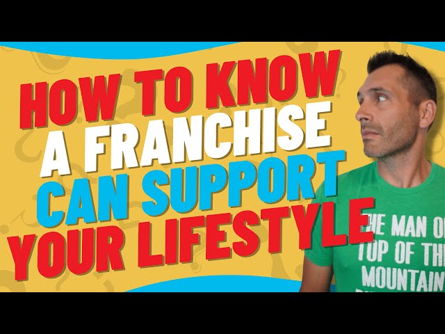 These Questions Will Tell You If A Franchise Can Support Your Lifestyle