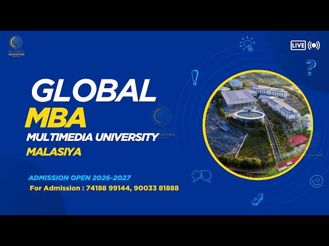 GLOBAL MBA AT MULTIMEDIA UNIVERSITY, MALASIYA | GLOBAL EDUCATION TAMIL | 90033 81888 | #EDUCATION