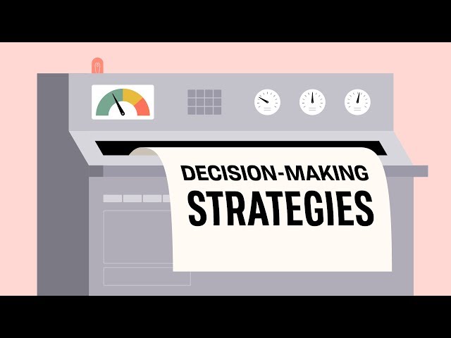 How to Make Better Decisions | Decision-Making Strategies
