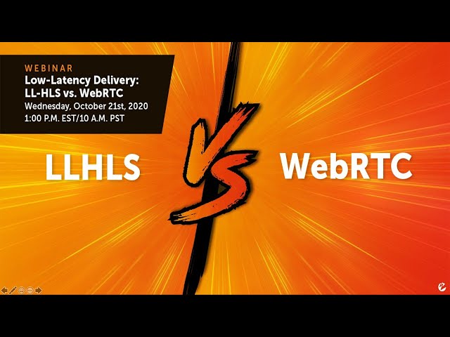 Webinar: Low-Latency Delivery — LL-HLS vs. WebRTC