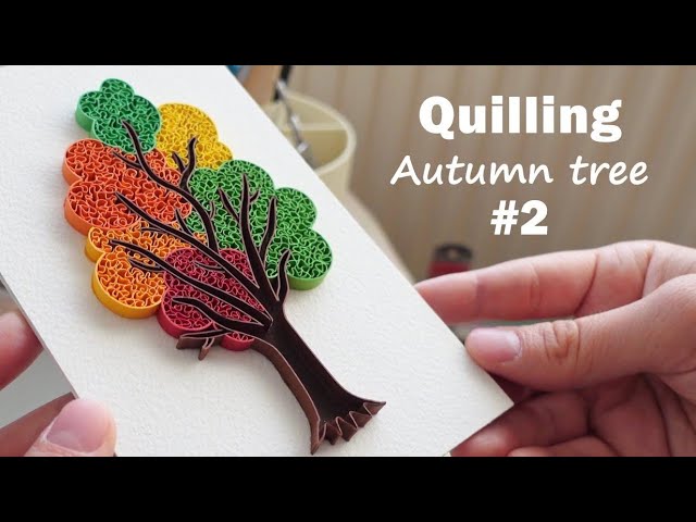 Quilling an autumn tree #2 | Paper art for fall
