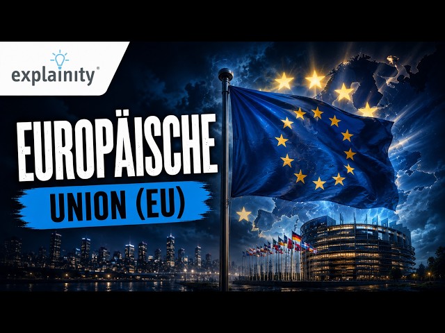 The European Union easy explained (explainity®)
