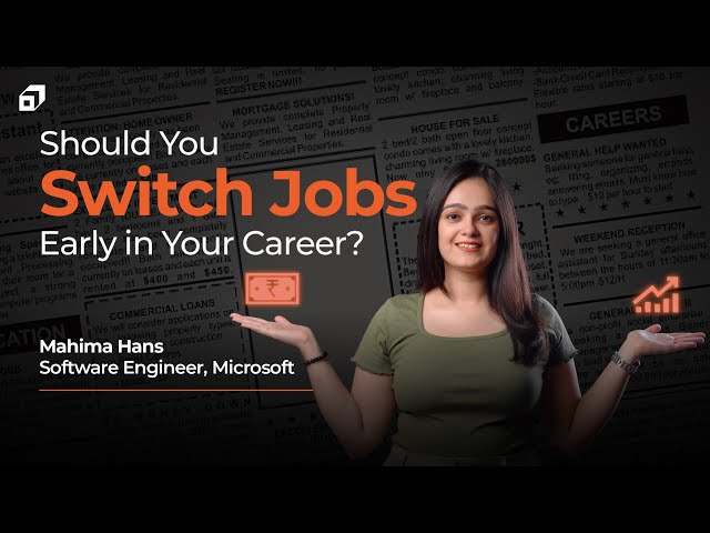 Should You Switch Jobs Early in Your Career? | Software Engineering | Interview Tips | @SCALER