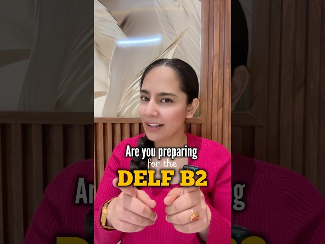 Tips for French DELF B2 exam | Production Orale DELF B2 | DELF B2 French exam 🇫🇷 #delfb2