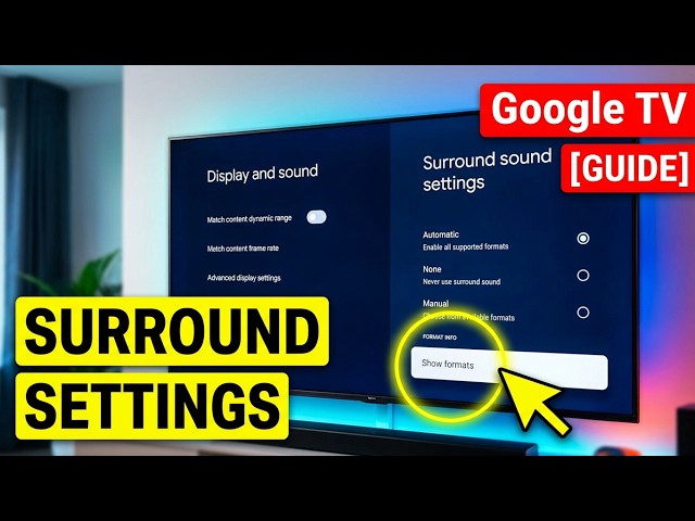 What is Show Formats in Surround Sound Settings on Google TV | Audio Codecs & eARC Setup Explained