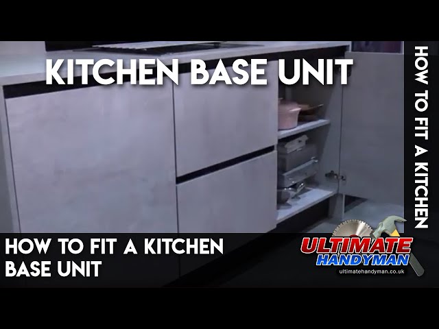How to fit a kitchen base unit