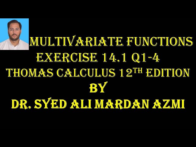 Thomas Calculus 12th edition Ex 14.1 | | Multivariable function | Multivariate Functions