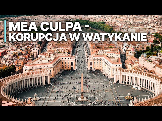 Mea Culpa - Korupcja w Watykanie | Korupcja