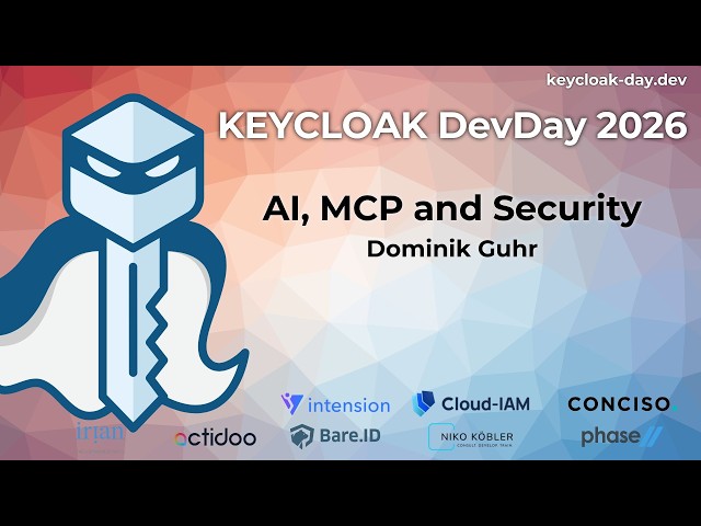 #KEYCLOAK DevDay 2026 - AI, MCP and Security | Domink Guhr